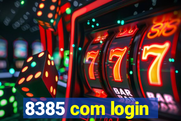 8385 com login